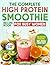 The Complete High Protein S...