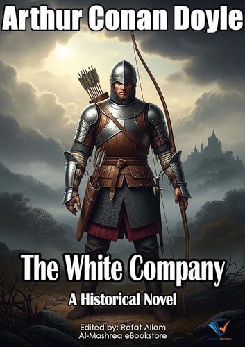 The White Company: A Historical Novel