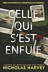 Celle qui s'est enfuie (Série de mystères de l'enquêtrice Kat Cromwell) (French Edition)