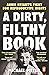 A Dirty, Filthy Book: Sex, Scandal, and One Woman’s Fight in the Victorian Trial of the Century