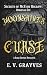 Moonshine's Curse: A Dark Gothic Romance (Secrets of McEvoy Hollow)