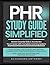 PHR STUDY GUIDE SIMPLIFIED:...