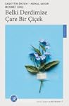 Belki Derdimize Ç...