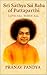 SRI SATHYA SAI BABA OF PUTTAPARTHI Love All, Serve All by Pranav Pandya