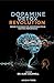 Dopamine Detox Revolution by Alex Caldwell