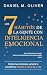 Los 7 hábitos de la gente con inteligencia emocional: Domina tus emociones, aumenta tu autoestima y recupera el control de tu vida (Spanish Edition)