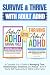 SURVIVE AND THRIVE WITH ADU...
