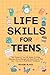 Life Skills for Teens: Take...