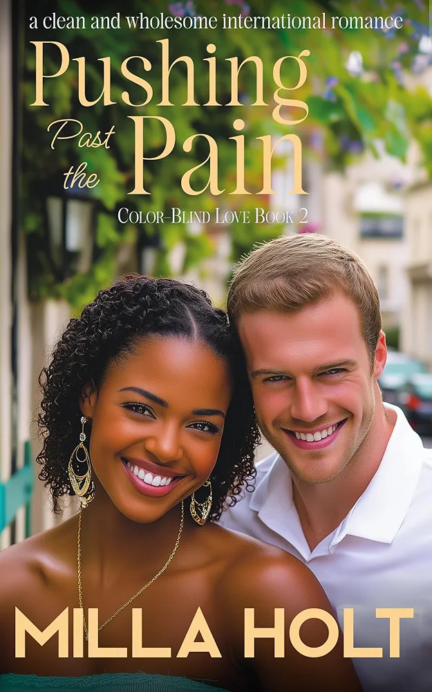 Pushing Past the Pain (Color-Blind Love, #2)