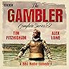 The Gambler: Complete Series 1-2: A BBC Comedy
