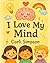 I Love My Mind by Carli Simpson