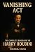 Vanishing Act: The Complete...