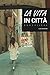 La vita in città: Barcellona