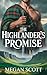 The Highlander’s Promise: A...