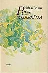 Puun syleilemällä by Mirkka Rekola