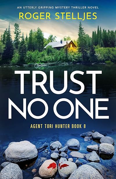 Trust No One (Agent Tori Hunter #8)