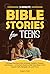 Bible Stories for Teens: 5-...