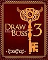 Draw Like a Boss ...
