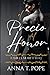 El Precio del Honor (The Price of Honor Spanish Translation): Un romance oscuro, M/M, de alta acción y mafioso (La Familia Moretti) (Spanish Edition)