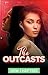 The Outcasts by Ruth Robinson