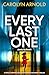 Every Last One (Sandra Vos, #2) by Carolyn Arnold