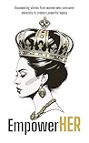 EmpowerHER: Inspi...