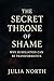The Secret Throne of Shame:...