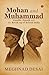 Mohan and Muhammad by Meghnad Desai