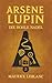 Lupin und das Geheimnis der...