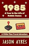 1985: A Year in t...