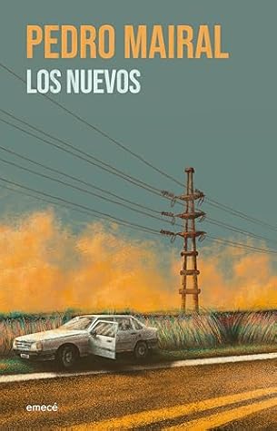 Tapa de Los nuevos (Pedro Mairal)