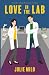 Love in the Lab: A Sweet, Nerdy Romantic Comedy (Delaneys in Love)