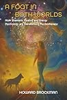 A Foot in Both Worlds by Howard Brockman