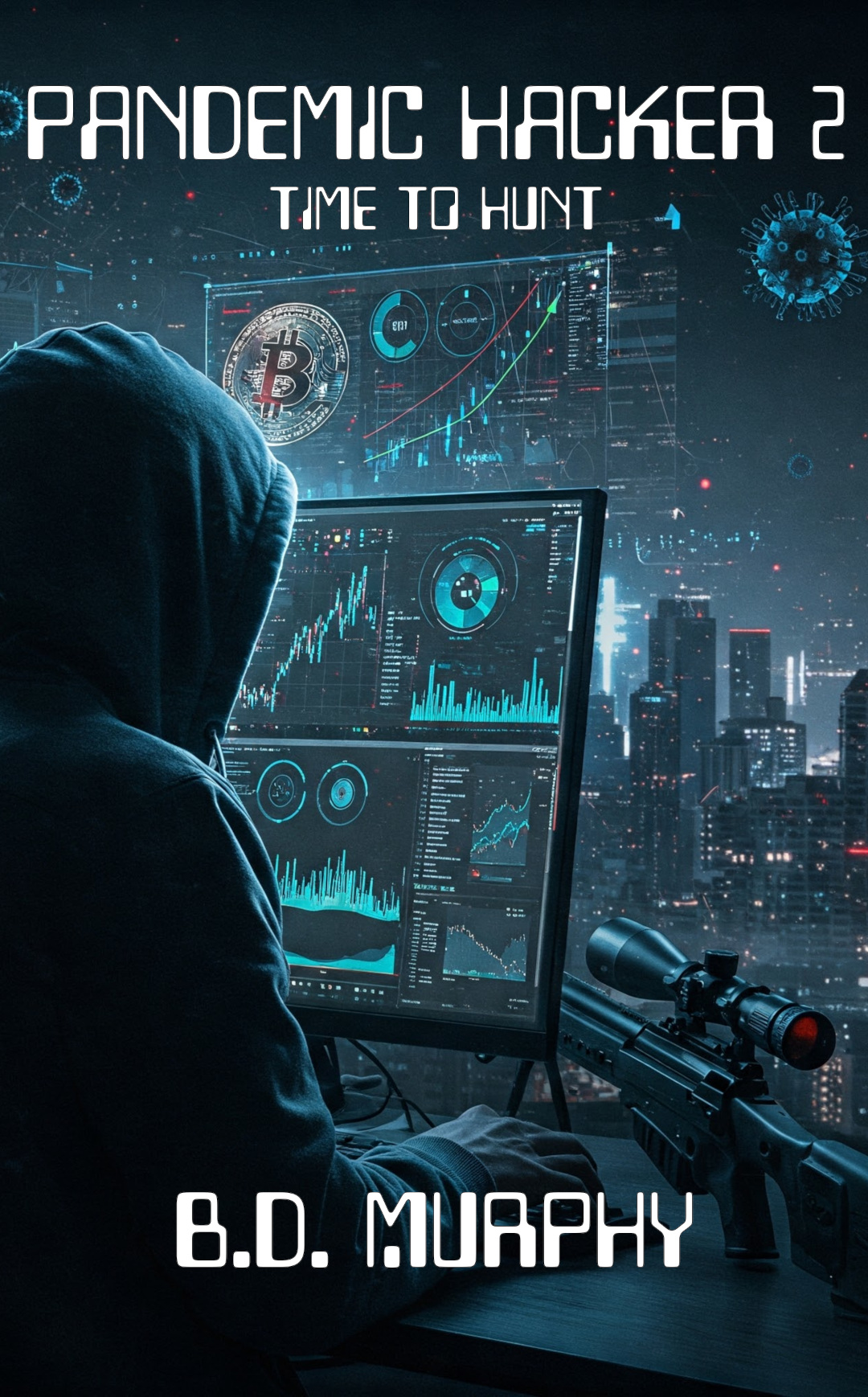 Pandemic Hacker 2: Time to Hunt