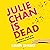 Julie Chan Is Dead