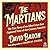 The Martians: The True Story of an Alien Craze That Captured Turn-of-the-Century America