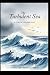 The Turbulent Sea by Christian Montgomery The Turbulent Sea by Christian Montgomery