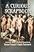 A Curious Scrapbook