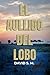 El Aullido del Lobo (Spanish Edition)