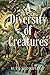 A Diversity of Creatures: A...