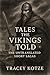 Tales the Vikings Told: The...