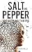 Salt and Pepper: Unearthing...