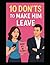 10 Don'ts to Make Him Leave
