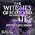 The Witches of Scotland: The Edinburgh Files, Book 4
