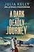 A Dark and Deadly Journey  (Evelyne Redfern, #3)
