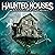 Haunted Houses: Most Evil P...