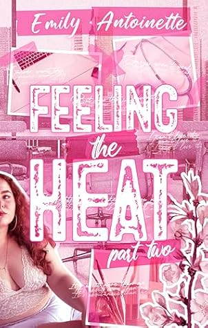 Feeling the Heat: Part Two