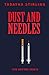 Dust and Needles