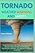 TORNADO Weather Warning and...