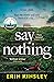Say Nothing